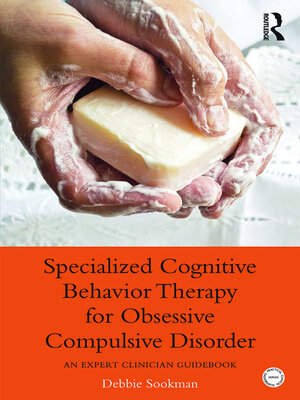 cover image of Specialized Cognitive Behavior Therapy for Obsessive Compulsive Disorder
